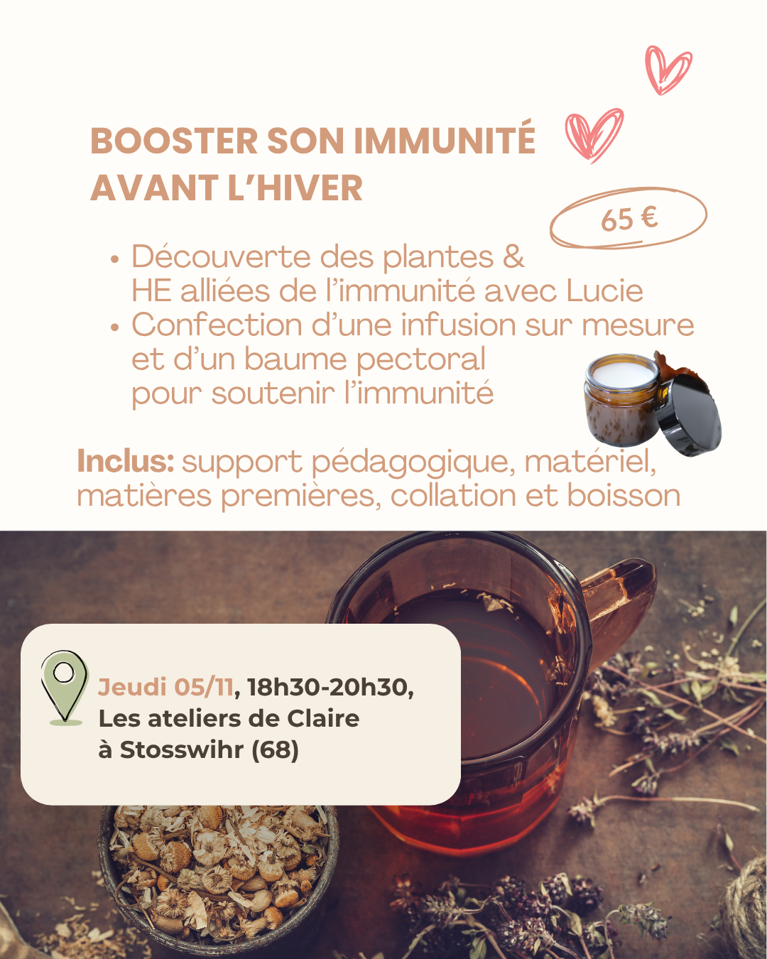 ATELIER BOOSTER SON IMMUNITÉ AVANT L'HIVER (infusion + baume pectoral)